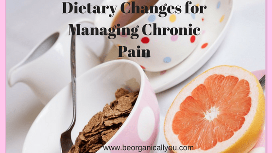 dietary changes for managing chronic pain