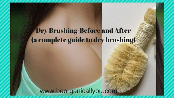 dry brushing-before and after.. healthy skin