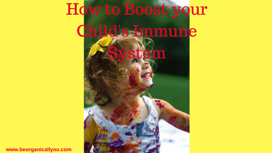 how to boost your child's immune system