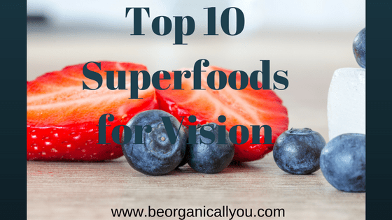 top 10 superfoods for vision