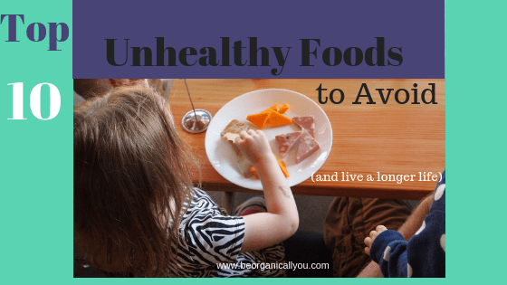 top 10 unhealthy foods to avoid